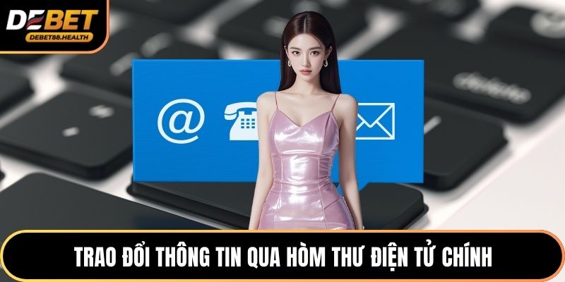 Trao đổi thông tin qua hòm thư điện tử chính